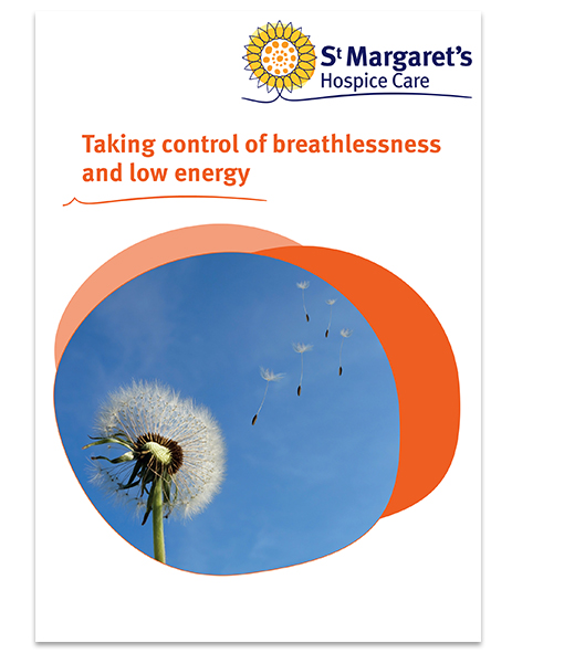 Taking control of breathlessness and low energy leaflet st margaret's hospice care