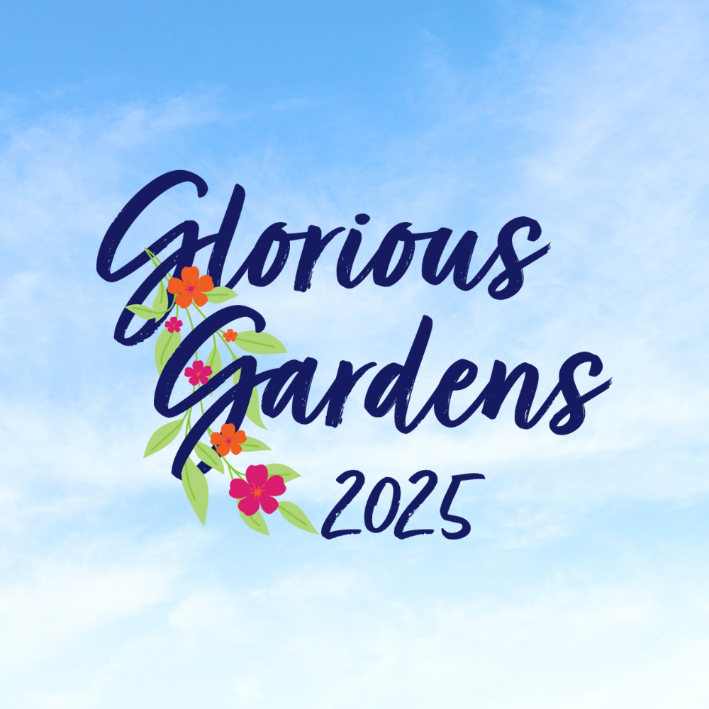 Glorious Gardens 2025